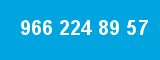 966 224 89 57